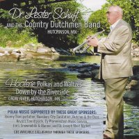 Lester Schuft & The Country Dutchmen "Hoolerie Polkas And Waltzes Down By The Riverside"