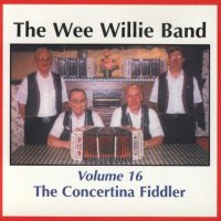 Wee Willie Band Vol.16 "The Concertina Fiddler"