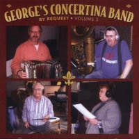 George's Concertina Band Vol. 3 " By Request "