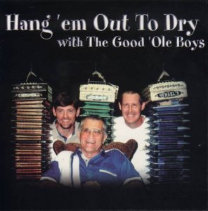 Good "Ole Boys "Hang "Em Out To Dry"