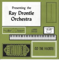 Ray Drontle Old Time Favorites