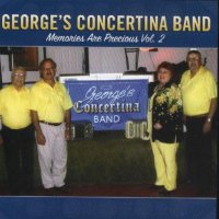 George's Concertina Band Vol. 2 " Memories Are Precious "