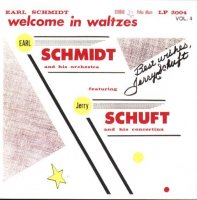 Earl Schmidt Orchestra Vol. 4 " Welcome In Waltzes "