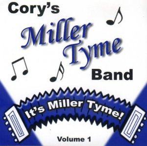Cory's Miller Tyme Band " It's Miller Tyme "