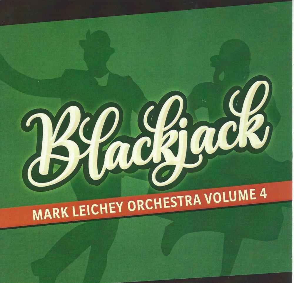 Mark Leichey Orchestra Vol. 4 Blackjack - Click Image to Close