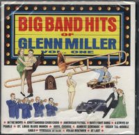 Glenn Miller - Big Band Hits Vol. One