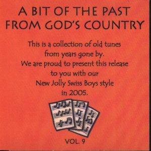 New Jolly Swiss Boys"A Bit Of The Past From God's Country" Vol.9