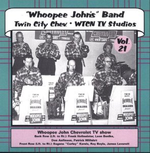 Whoopee John Vol. 21 " Twin City Chev. & WTCN TV Studios "