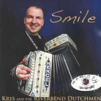 Kris & The Riverbend Dutchmen Smile