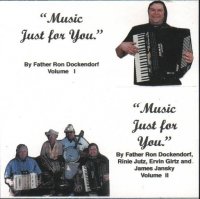Father Ron Dockendorf " Music Just For You "
