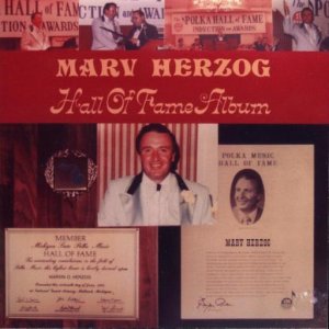 Marv Herzog's CD# H-7774 " Hall Of Fame Album "