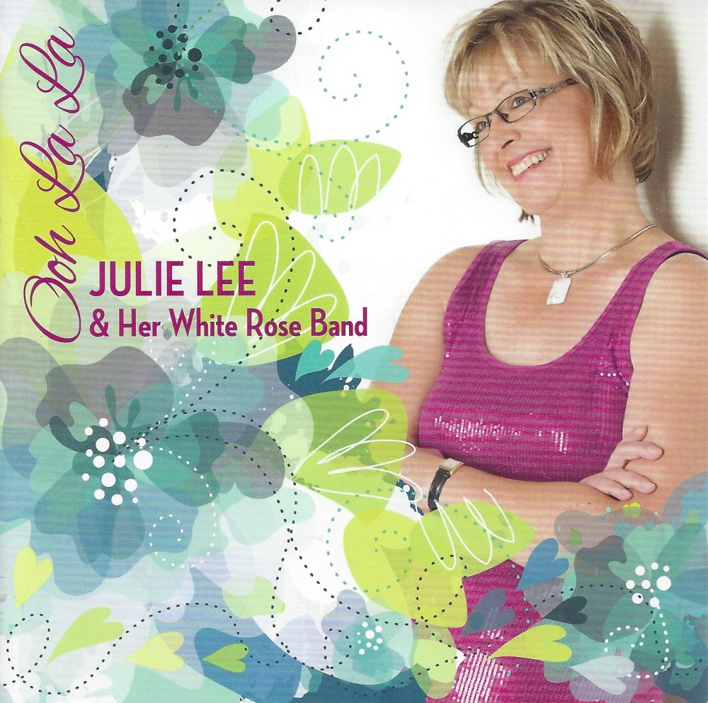 Julie Lee & Her White Rose Band Ooh La La - Click Image to Close