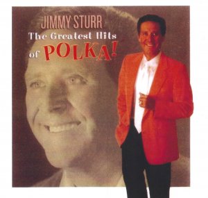 Jimmy Sturr & His Orchesra The Greatest Hits Of Polka