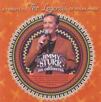 Jimmy Sturr & His Orchesra A Tribute To The Legends Of Polka Music