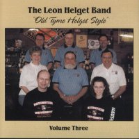 Leon Helget " Old Tyme Helget Style " Vol. 3