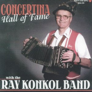 Ray Konkol "Concertina Hall Of Fame"