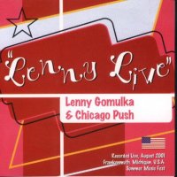 Lenny Golmulka & Chicago Push " Lenny Live "