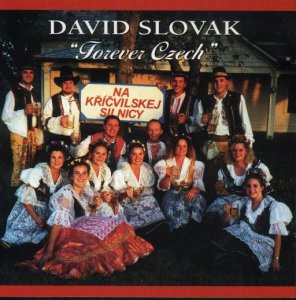 David Slovak " Forever Czech "