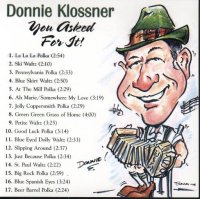 Donnie Klossner " You Asked For It "