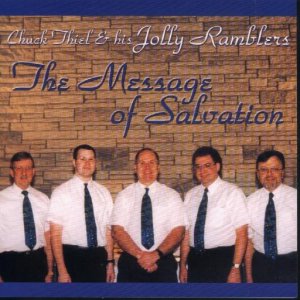 Chuck Thiel And His Jolly Ramblers" The Message Of Salvation "