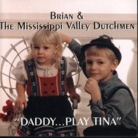Brian & The Mississippi Valley Dutchmen