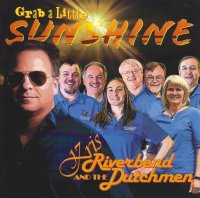Kris & The Riverbend Dutchmen Grab A Little Sunshine