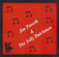 Jim Pawelk & The Jolly Dutchmen