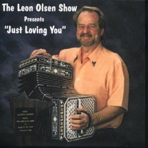 Leon Olsen Show Vol. 15 " Presents Just Loving You "