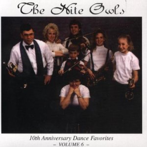 Nite Owls " 10th Anniversary Dance Favorites "
