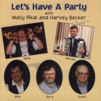 Wally Pikal And Harvey Becker " Let's Have A Party "