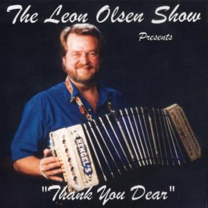 Leon Olsen Show Vol. 14 " Presents Thank You Dear "