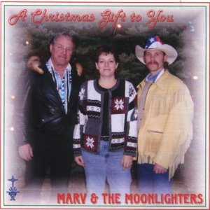 Marv & The Moonlighters " A Christmas Gift To You "