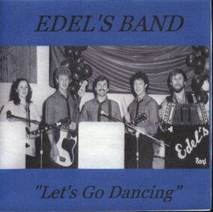 Edel's Band " Let's Go Dancing "