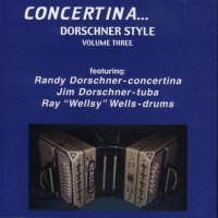Randy Dorschner " Concertina Dorschner Style " Vol. 3