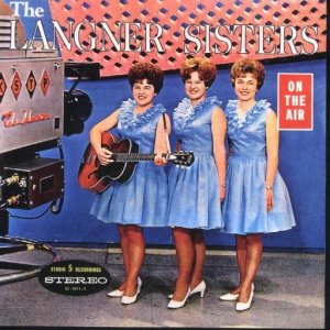 Langner Sisters "On The Air"