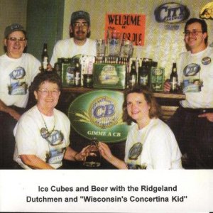 Ridgeland Dutchmen " Ice Cubes And Beer "