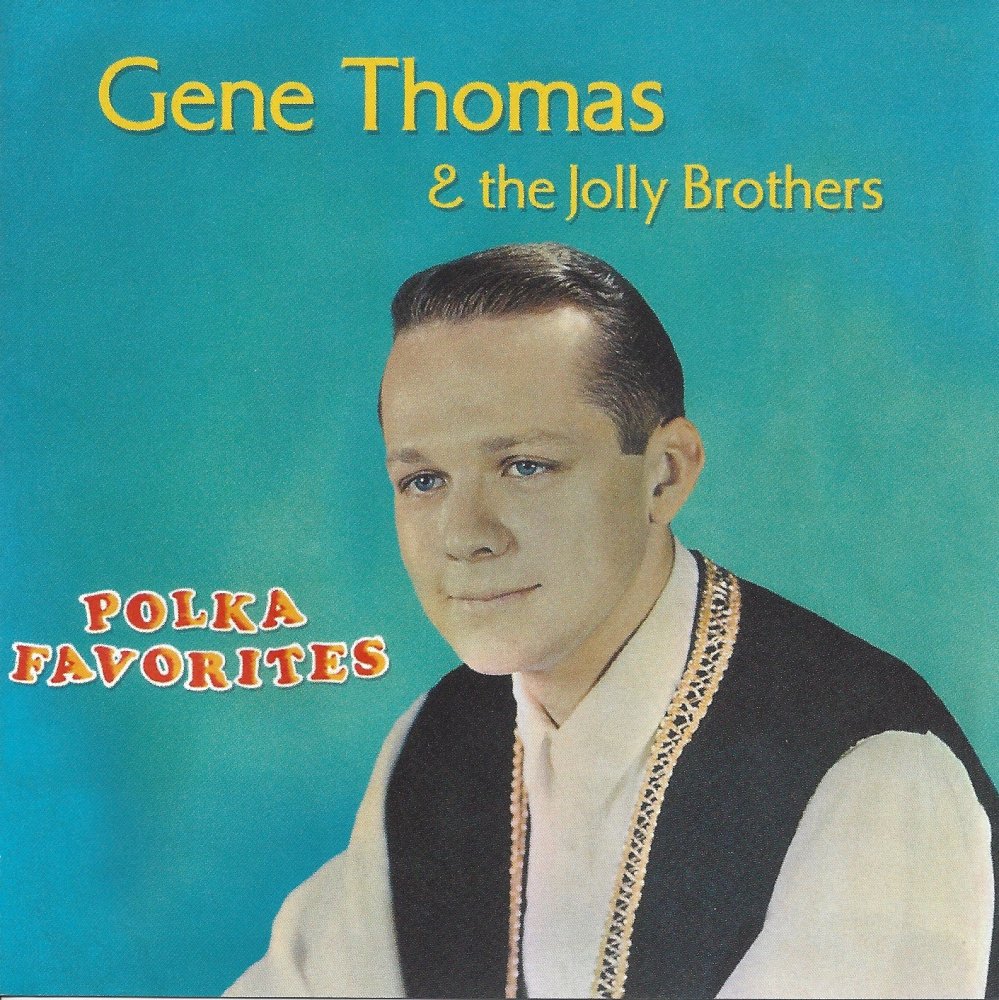 Gene Thomas & The Jolly Brothers Polka Favorites - Click Image to Close