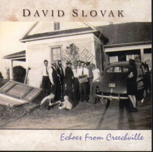 David Slovak " Echoes From Creechville "