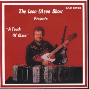 Leon Olsen Show Vol. 7 " Presents A Touch Of Class "