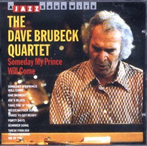 Dave Brubeck Quartet - Someday My Prince Will Com