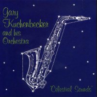 Gary Kuchenbecker's Old Lager Orchestra " Celestial Sounds "