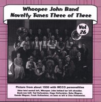 Whoopie John Vol. 26 " Novelty Tunes Three of Three "