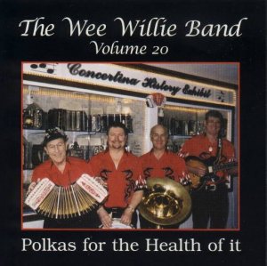 Wee Willie Band Vol.20 "Polkas For The Health Of It"