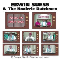 Erwin Suess & The Hoolerie Dutchmen Glad To Meet You