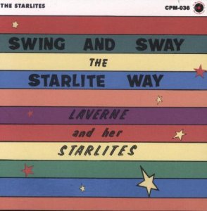 Laverne And Her Starlites " Swing And Sway The Starlight Way "