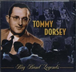 Tommy Dorsey - Big Band Ledgends