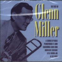 Glenn Miller - The Best Of Glenn Miller