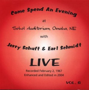 Jerry Schuft & Earl Schmidt "Live At Sokol Auditorium,Omaha,Ne"