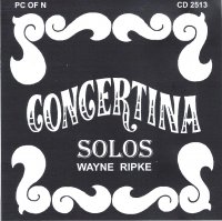Wayne Ripke Concertina Solos