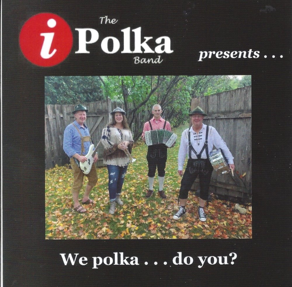 I Polka Band We Polka...Do You? - Click Image to Close